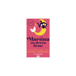 MARTINA EN TIERRA FIRME -...