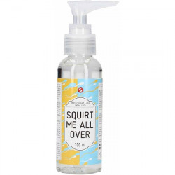 LUBRICANTE BASE AGUA - SQUIRT ME ALL OVER - 100 ML