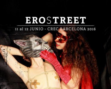 Erostreet Festival en Barcelona